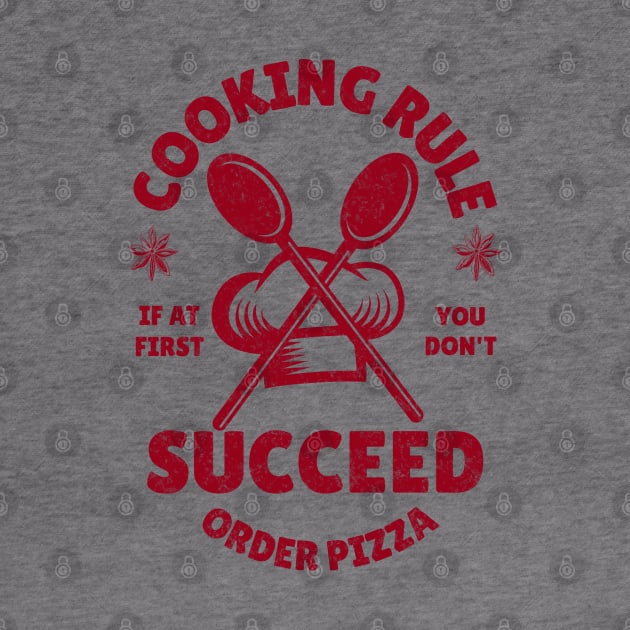 Cooking Rule If At First You Don't Succeed Order Pizza Cooking Lover Gift by Odetee